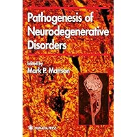Pathogenesis of Neurodegenerative Disorders (Contemporary Neuroscience) Pathogenesis of Neurodegenerative Disorders (Contemporary Neuroscience) Hardcover Kindle Paperback
