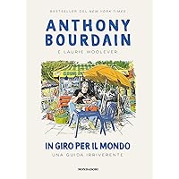 In giro per il mondo: Una guida irriverente (Italian Edition) In giro per il mondo: Una guida irriverente (Italian Edition) Kindle