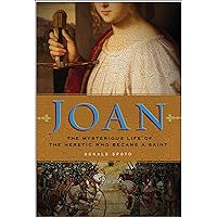Joan: The Mysterious Life of the Heretic Who Became a Saint Joan: The Mysterious Life of the Heretic Who Became a Saint Kindle Paperback Audible Audiobook Hardcover Preloaded Digital Audio Player