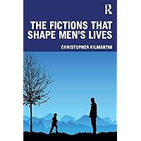 The Fictions that Shape Men's Lives The Fictions that Shape Men's Lives Kindle Hardcover Paperback