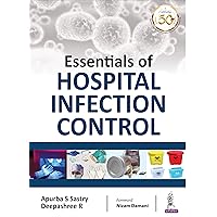 Essentials of Hospital Infection Control Essentials of Hospital Infection Control Kindle Paperback