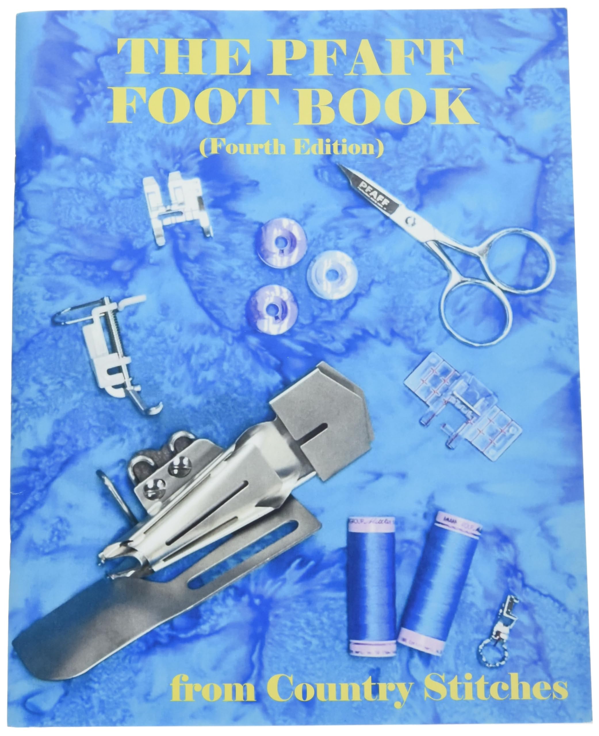 Country Stitches (Lansing, MI) The Pfaff Foot Book 4th Edition Notion, None