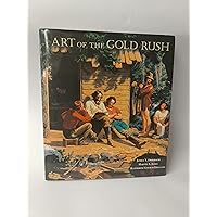 Art of the Gold Rush by Driesbach, Janice T., Jones, Harvey L., Holland, Katherine C (1998) Hardcover Art of the Gold Rush by Driesbach, Janice T., Jones, Harvey L., Holland, Katherine C (1998) Hardcover Hardcover Kindle Paperback