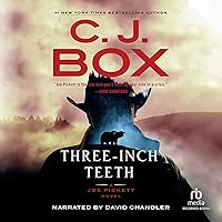 Three-Inch Teeth (The Joe Pickett Series) Three-Inch Teeth (The Joe Pickett Series) Kindle Audible Audiobook Hardcover Paperback Audio CD