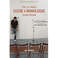 The Ultimate Scene and Monologue Sourcebook, Updated and Expanded Edition: An Actor's Reference to Over 1,000 Scenes and Monologues from More than 300 Contemporary Plays The Ultimate Scene and Monologue Sourcebook, Updated and Expanded Edition: An Actor's Reference to Over 1,000 Scenes and Monologues from More than 300 Contemporary Plays Paperback Kindle