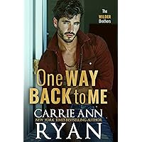 One Way Back to Me: A second chance, grumpy-sunshine small town romance (The Wilder Brothers Book 1) One Way Back to Me: A second chance, grumpy-sunshine small town romance (The Wilder Brothers Book 1) Kindle Audible Audiobook Paperback Hardcover