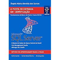SQL Server - Exame 98-364: Porta de Entrada em Certificação - Fundamentos de Banco de Dados (Certificação Microsoft SQL Server Livro 1) (Portuguese Edition) SQL Server - Exame 98-364: Porta de Entrada em Certificação - Fundamentos de Banco de Dados (Certificação Microsoft SQL Server Livro 1) (Portuguese Edition) Kindle