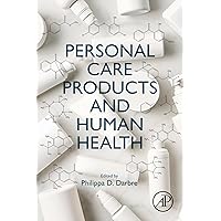 Personal Care Products and Human Health Personal Care Products and Human Health Kindle Paperback