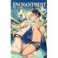 Enchantment: Part II - Lure (Enchantment: MM/Gay Fantasy Erotica Book 2) Enchantment: Part II - Lure (Enchantment: MM/Gay Fantasy Erotica Book 2) Kindle Paperback