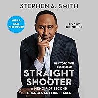 Straight Shooter: A Memoir of Second Chances and First Takes Straight Shooter: A Memoir of Second Chances and First Takes Audible Audiobook Hardcover Kindle Paperback Audio CD