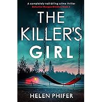 The Killer's Girl: A completely nail-biting crime thriller (Detective Morgan Brookes Book 2) The Killer's Girl: A completely nail-biting crime thriller (Detective Morgan Brookes Book 2) Kindle Audible Audiobook Paperback