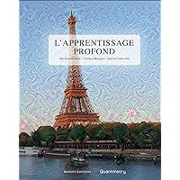 L'apprentissage profond (French Edition) L'apprentissage profond (French Edition) Kindle