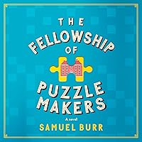 The Fellowship of Puzzlemakers: A Novel The Fellowship of Puzzlemakers: A Novel Kindle Hardcover Audible Audiobook Paperback