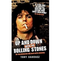 Up and Down with The Rolling Stones - My Rollercoaster Ride with Keith Richards Up and Down with The Rolling Stones - My Rollercoaster Ride with Keith Richards Kindle Audible Audiobook Paperback