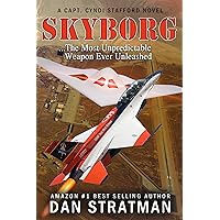 SKYBORG (Capt. Cyndi Stafford Series Book 4) SKYBORG (Capt. Cyndi Stafford Series Book 4) Kindle