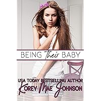 Being Their Baby Being Their Baby Kindle Paperback