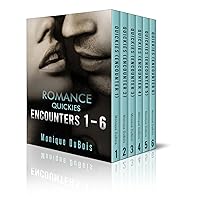 Romance Quickies Boxed Set: Encounters 1-6 Romance Quickies Boxed Set: Encounters 1-6 Kindle