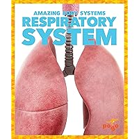 Respiratory System (Pogo Books: Amazing Body Systems) Respiratory System (Pogo Books: Amazing Body Systems) Paperback Library Binding