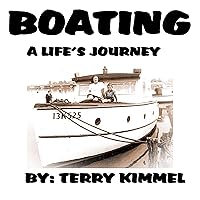 Boating: A Life's Journey Boating: A Life's Journey Audible Audiobook Kindle Paperback
