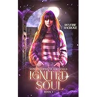 Ignited Soul: Part one of a small town, paranormal reverse harem romance (Supernaturals of Ravenfalls Book 1) Ignited Soul: Part one of a small town, paranormal reverse harem romance (Supernaturals of Ravenfalls Book 1) Kindle Hardcover Paperback