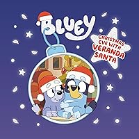 Christmas Eve with Veranda Santa Bluey Christmas Eve with Veranda Santa Bluey Hardcover Kindle Paperback
