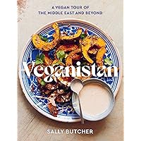 Veganistan: A Vegan Tour of the Middle East & Beyond Veganistan: A Vegan Tour of the Middle East & Beyond Hardcover