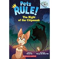 The Night of the Chipmunk: A Branches Book (Pets Rule! #6) The Night of the Chipmunk: A Branches Book (Pets Rule! #6) Paperback Kindle Hardcover