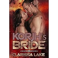 Korjh's Bride: A Cyborg's Mail Order Bride Korjh's Bride: A Cyborg's Mail Order Bride Kindle Audible Audiobook