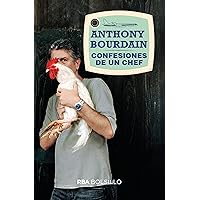 Confesiones de un chef (NO FICCIÓN) (Spanish Edition) Confesiones de un chef (NO FICCIÓN) (Spanish Edition) Kindle Paperback Mass Market Paperback