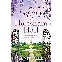 The Legacy of Halesham Hall: Shortlisted for Best Historical Romantic Novel at the Romantic Novel Awards 2023 The Legacy of Halesham Hall: Shortlisted for Best Historical Romantic Novel at the Romantic Novel Awards 2023 Kindle Audible Audiobook Paperback