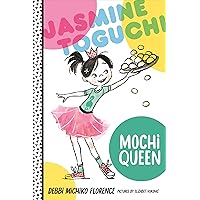 Jasmine Toguchi, Mochi Queen (Jasmine Toguchi, 1) Jasmine Toguchi, Mochi Queen (Jasmine Toguchi, 1) Paperback Audible Audiobook Kindle Hardcover