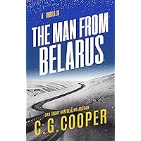 The Man From Belarus (Corps Justice Book 16) The Man From Belarus (Corps Justice Book 16) Kindle Paperback Audible Audiobook Hardcover