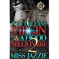 A New Orleans Virgin & A Hood Millionaire 2 A New Orleans Virgin & A Hood Millionaire 2 Kindle Paperback Hardcover