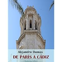 De París a Cádiz (Spanish Edition) De París a Cádiz (Spanish Edition) Kindle Hardcover