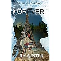 Forever: Book 3- A Spirit Key Fairytale retelling (The Spirit Key- A Paranormal Woman's fiction Series) Forever: Book 3- A Spirit Key Fairytale retelling (The Spirit Key- A Paranormal Woman's fiction Series) Kindle Paperback