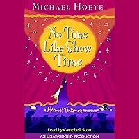 No Time Like Show Time: A Hermux Tantamoq Adventure No Time Like Show Time: A Hermux Tantamoq Adventure Audible Audiobook Hardcover Paperback Audio, Cassette