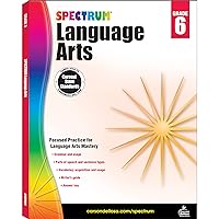 Spectrum Language Arts Grade 6, Ages 11 to 12, Grade 6 Language Arts, Vocabulary, Sentence Types, Parts of Speech, Writing Practice, and Grammar Workbook - 184 Pages Spectrum Language Arts Grade 6, Ages 11 to 12, Grade 6 Language Arts, Vocabulary, Sentence Types, Parts of Speech, Writing Practice, and Grammar Workbook - 184 Pages Paperback