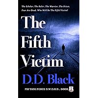 The Fifth Victim (FBI Task Force S.W.O.R.D. Book 1) The Fifth Victim (FBI Task Force S.W.O.R.D. Book 1) Kindle Paperback Audible Audiobook