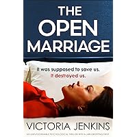 The Open Marriage: An unputdownable psychological thriller with a jaw-dropping twist The Open Marriage: An unputdownable psychological thriller with a jaw-dropping twist Kindle Paperback