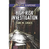 High-Risk Investigation (Love Inspired Suspense) High-Risk Investigation (Love Inspired Suspense) Kindle Mass Market Paperback