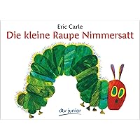 Die Kleine Raupe Nimmersatt/ the Very Hungry Caterpillar (German Edition) Die Kleine Raupe Nimmersatt/ the Very Hungry Caterpillar (German Edition) Paperback Hardcover Audio CD Book Supplement