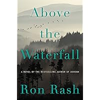 Above the Waterfall: A Novel Above the Waterfall: A Novel Kindle Audible Audiobook Paperback Hardcover Audio CD