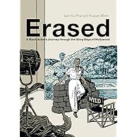 ERASED: An Actor of Color's Journey Through the Heyday of Hollywood ERASED: An Actor of Color's Journey Through the Heyday of Hollywood Hardcover Kindle