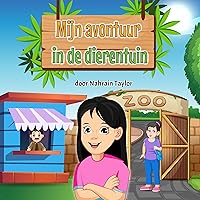 Mijn avontuur in de dierentuin (Dutch Edition) Mijn avontuur in de dierentuin (Dutch Edition) Kindle Paperback