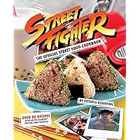 Street Fighter: The Official Street Food Cookbook Street Fighter: The Official Street Food Cookbook Hardcover