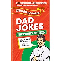 Dad Jokes: The Punny Edition: The bestselling series from the Instagram sensation Dad Jokes: The Punny Edition: The bestselling series from the Instagram sensation Hardcover Kindle