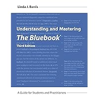 Understanding and Mastering The Bluebook: A Guide for Students and Practitioners Understanding and Mastering The Bluebook: A Guide for Students and Practitioners Spiral-bound