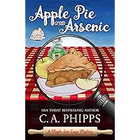 Apple Pie and Arsenic: A Small Town Culinary Cozy Mystery (Maple Lane Mysteries Book 1) Apple Pie and Arsenic: A Small Town Culinary Cozy Mystery (Maple Lane Mysteries Book 1) Kindle Paperback Audible Audiobook