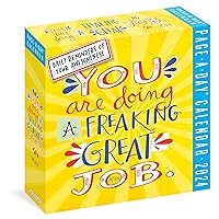 You Are Doing a Freaking Great Job Page-A-Day Calendar 2024: Daily Reminders of Your Awesomeness You Are Doing a Freaking Great Job Page-A-Day Calendar 2024: Daily Reminders of Your Awesomeness