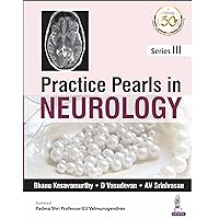 Practice Pearls in Neurology Series III: Series 3 Practice Pearls in Neurology Series III: Series 3 Kindle Paperback
